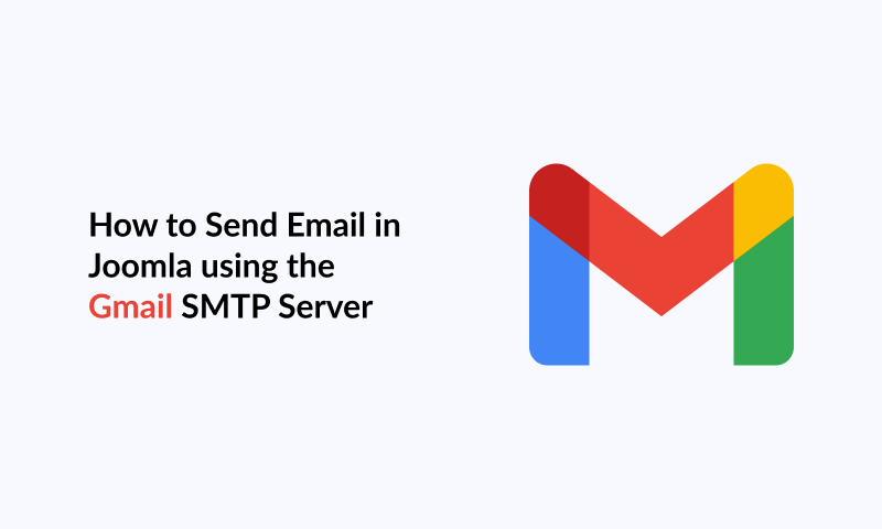 How to Send Email in Joomla using the Gmail SMTP Server