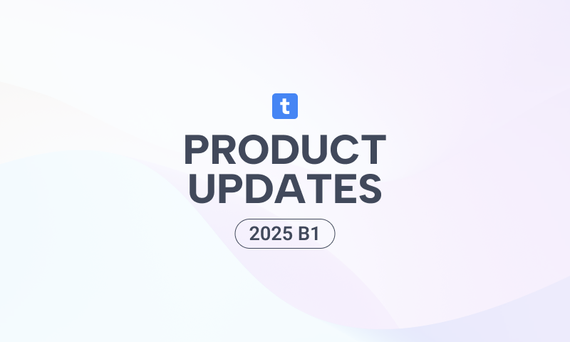 2025 B1 Product Updates